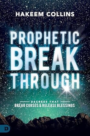 Prophetic Breakthrough - Hakeen Collins