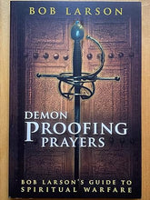 Load image into Gallery viewer, Demon Proofing Prayers - Bob Larson
