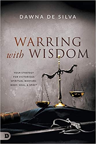 Warring With Wisdom - Dawna De Silva